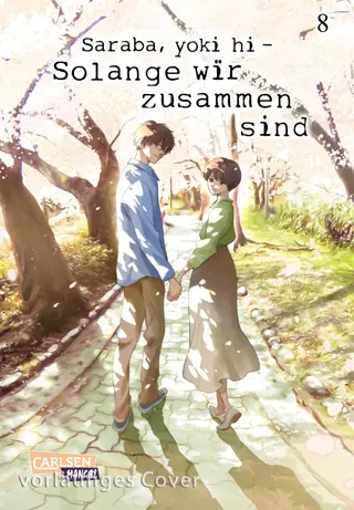 Saraba, yoki hi - Solange wir zusammen sind - Band 08